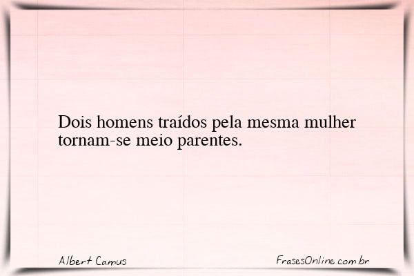 Frase de Albert Camus