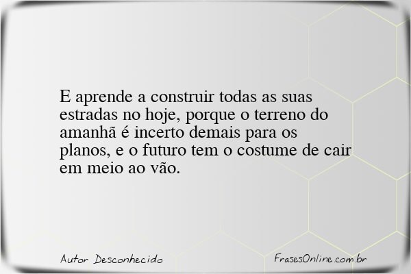 Frase de Autor Desconhecido