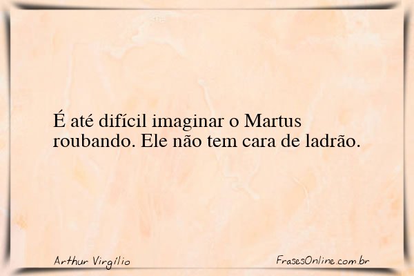 Frase de Arthur Virgílio