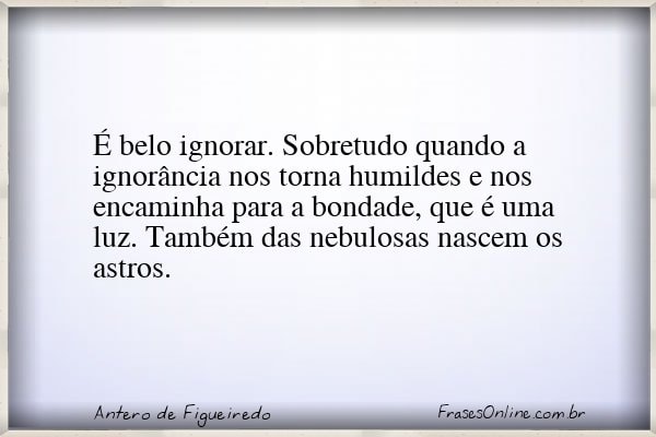 Frase de Antero de Figueiredo