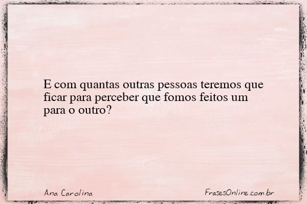 Frase de Ana Carolina