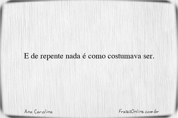 Frase de Ana Carolina