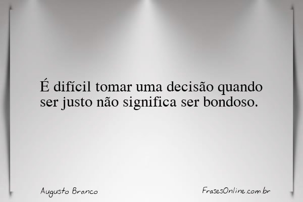 Frase de Augusto Branco