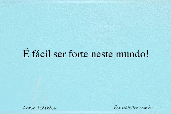 Frase de Anton Tchekhov
