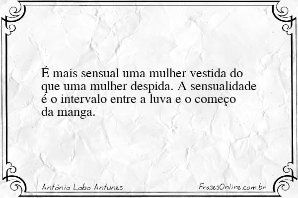 Frase de António Lobo Antunes