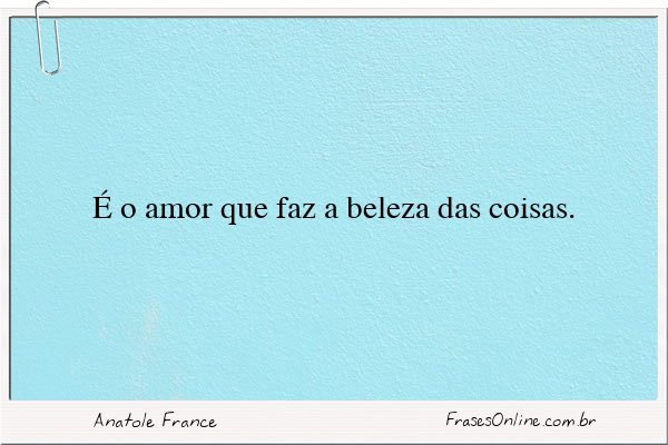 Frase de Anatole France
