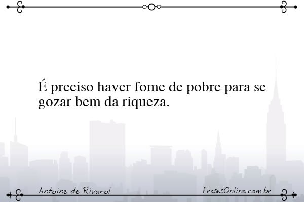 Frase de Antoine de Rivarol