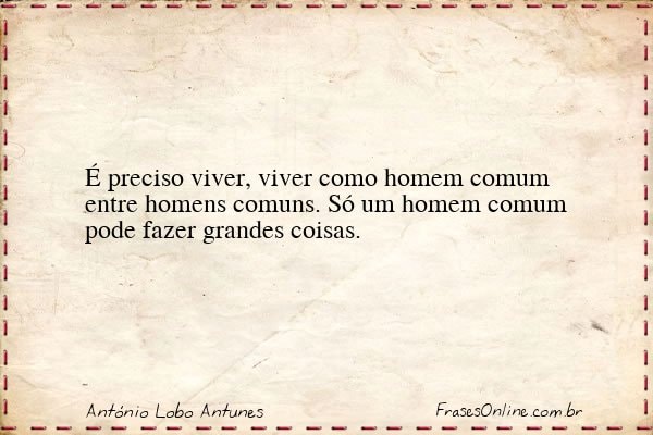 Frase de António Lobo Antunes