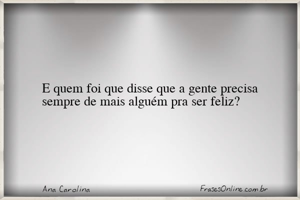 Frase de Ana Carolina