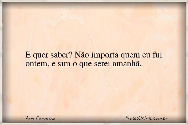 Frase de Ana Carolina