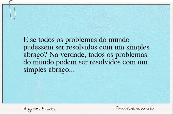 Frase de Augusto Branco