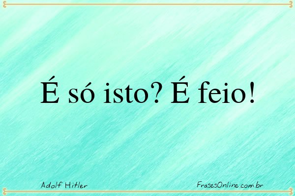 Frase de Adolf Hitler