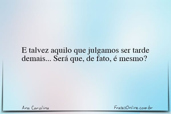 Frase de Ana Carolina