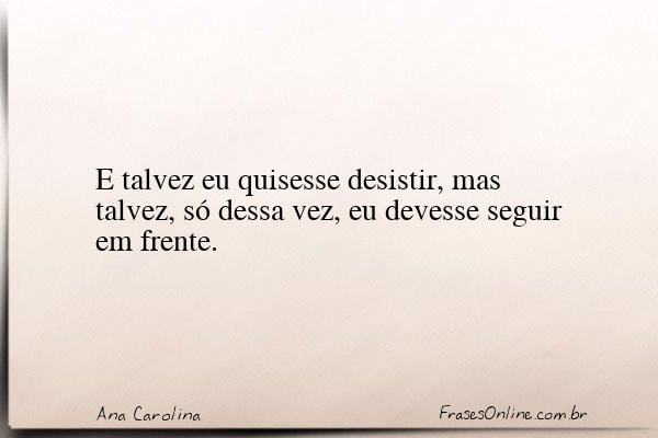 Frase de Ana Carolina