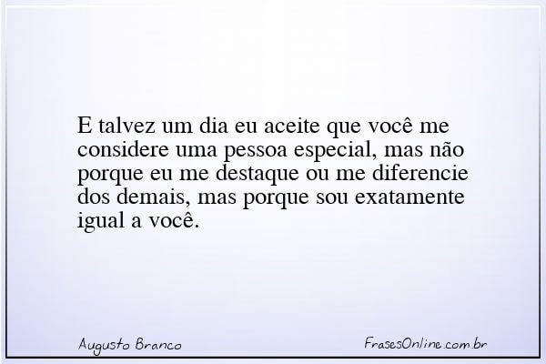 Frase de Augusto Branco