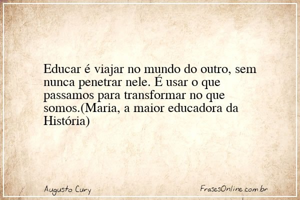 Frase de Augusto Cury