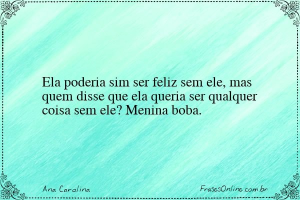 Frase de Ana Carolina