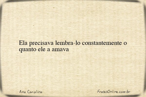 Frase de Ana Carolina