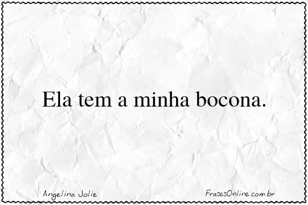 Frase de Angelina Jolie