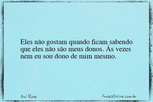 Frase de Axl Rose