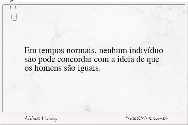 Frase de Aldous Huxley