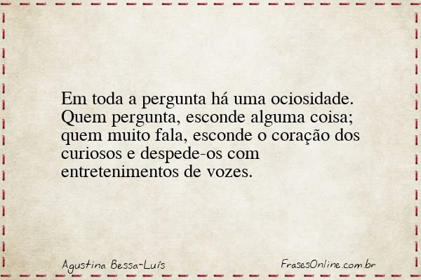 Frase de Agustina Bessa-Luís