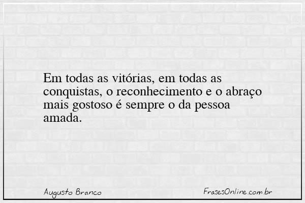 Frase de Augusto Branco