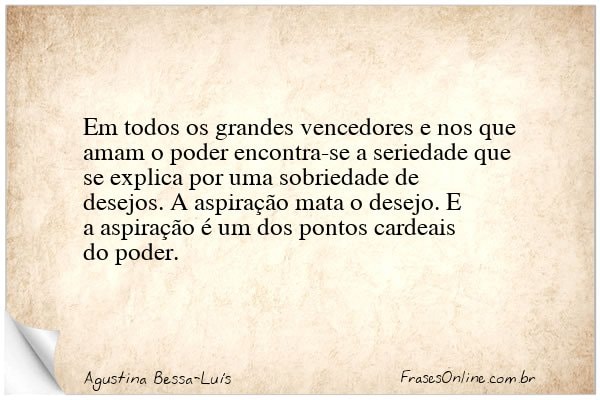Frase de Agustina Bessa-Luís