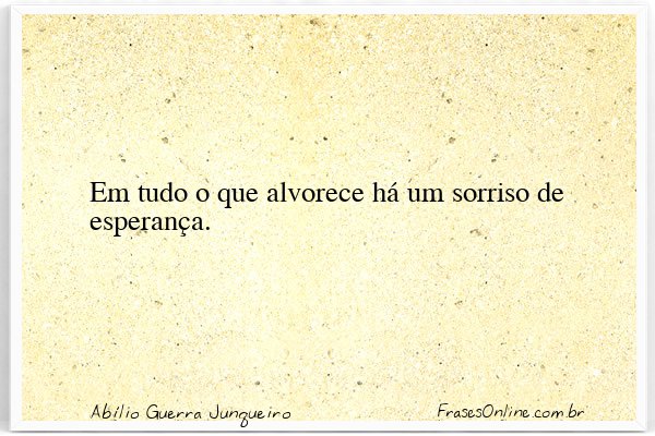 Frase de Abílio Guerra Junqueiro