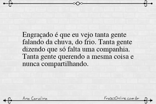 Frase de Ana Carolina