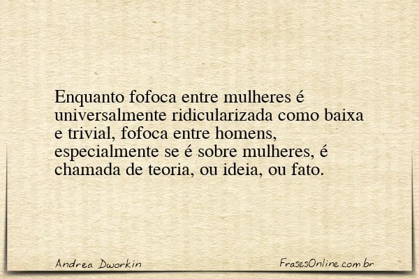 Frase de Andrea Dworkin