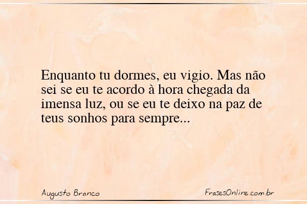 Frase de Augusto Branco