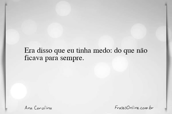 Frase de Ana Carolina