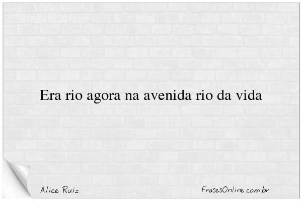 Frase de Alice Ruiz