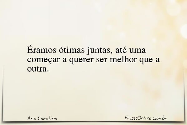 Frase de Ana Carolina