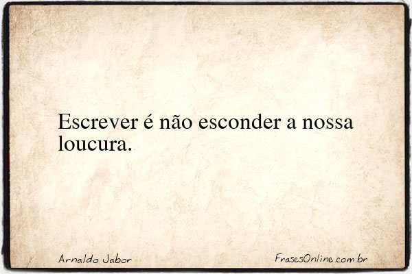 Frase de Arnaldo Jabor