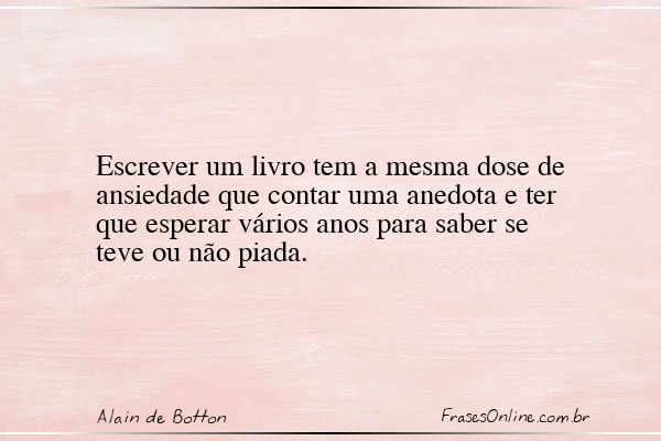 Frase de Alain de Botton
