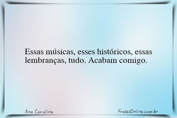 Frase de Ana Carolina