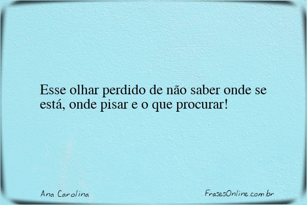 Frase de Ana Carolina