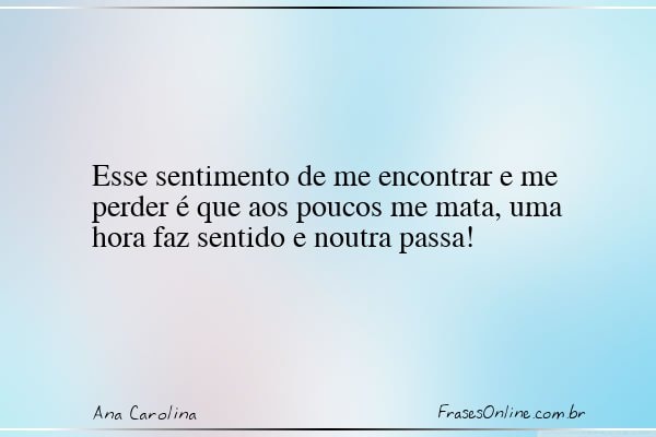 Frase de Ana Carolina