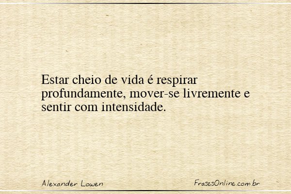 Frase de Alexander Lowen
