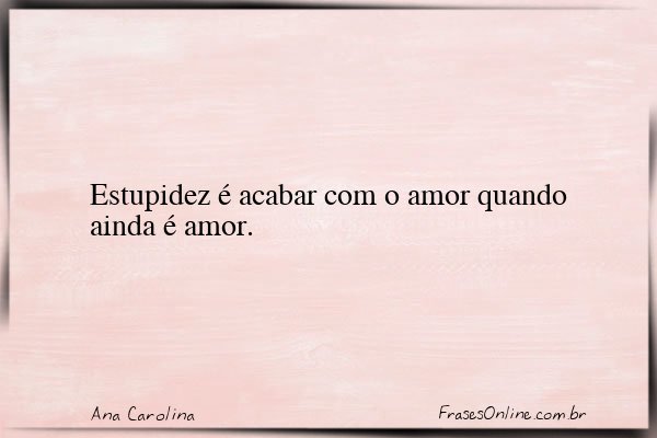 Frase de Ana Carolina