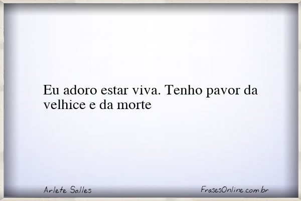 Frase de Arlete Salles