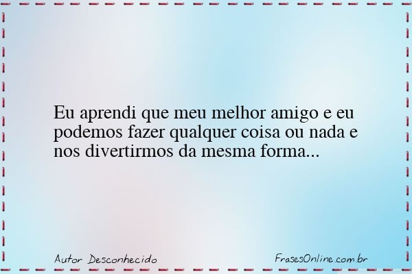 Frase de Autor Desconhecido
