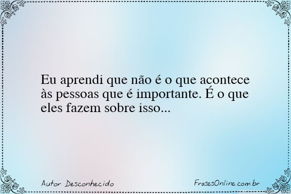 Frase de Autor Desconhecido