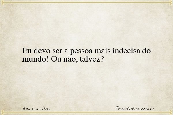 Frase de Ana Carolina