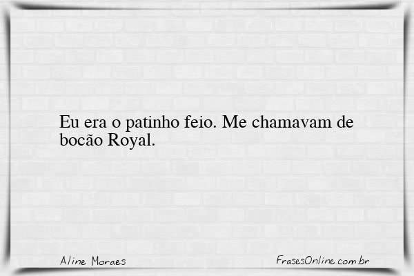 Frase de Aline Moraes