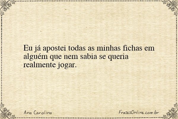 Frase de Ana Carolina