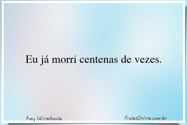 Frase de Amy Winehouse