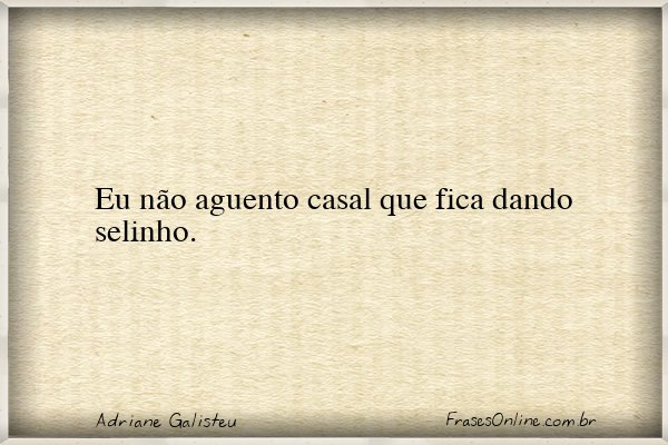 Frase de Adriane Galisteu
